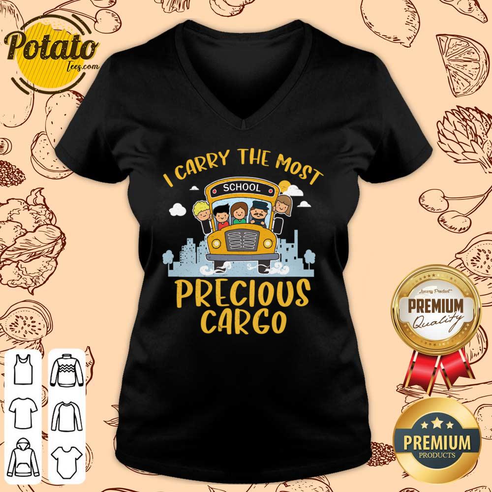 I Carry The Most School Precious Cargo Shirt