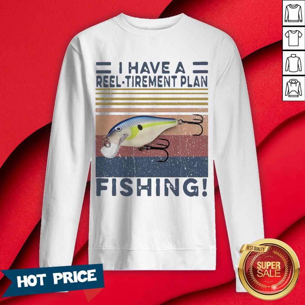 I Have A Reel Tirement Plan Fishing Vintage Shirt