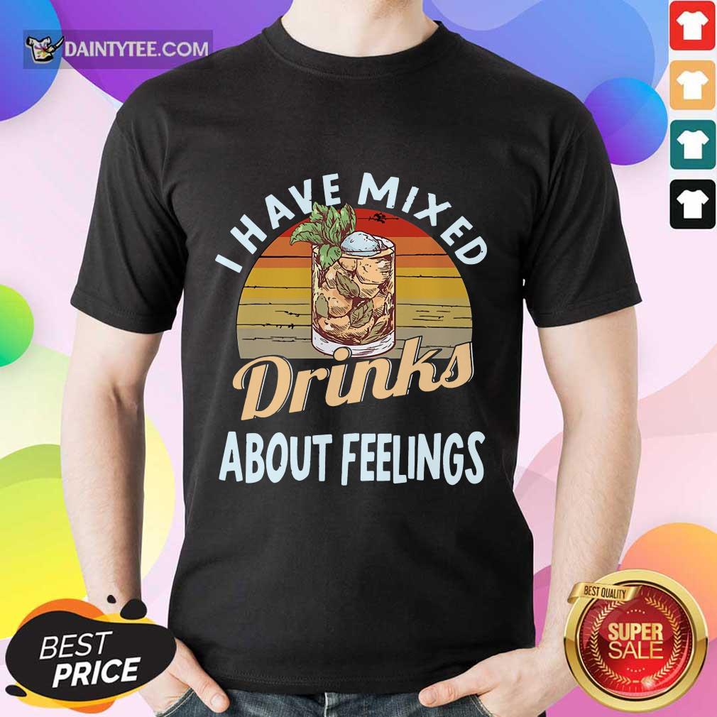 I Have Mixed Drinks Bartender Shirt