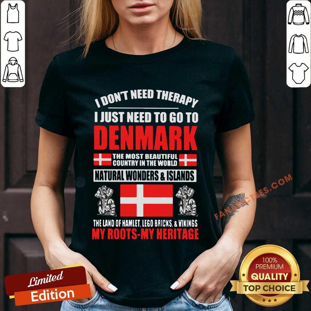 I Just Need To Go To Denmark Shirt