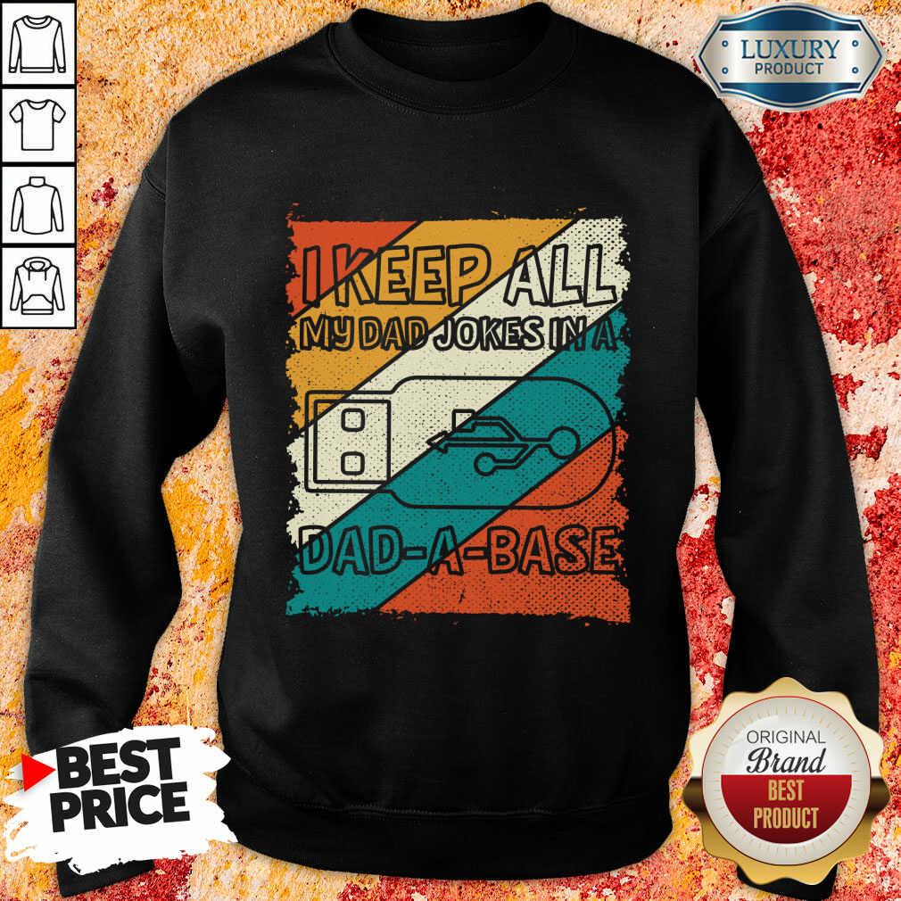 I Keep All My Dad Jokes In A Dad A Base Usb Shirt