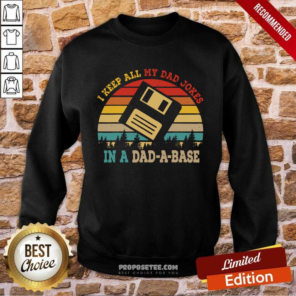 I Keep All My Dad Jokes In A Dad A Base Vintage Shirt