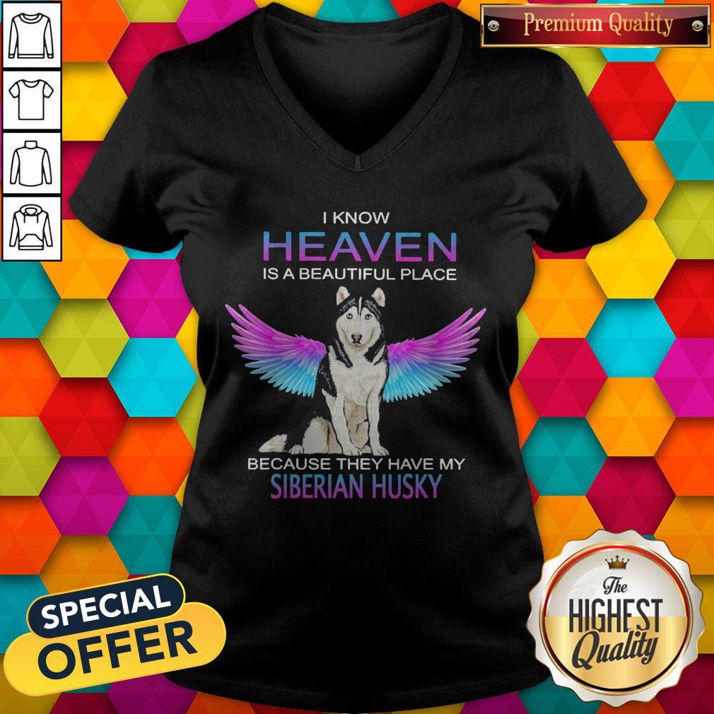 i-know-heaven-is-a-beautiful-place-because-they-have-my-siberian-husky-angel-v-neck.jpg