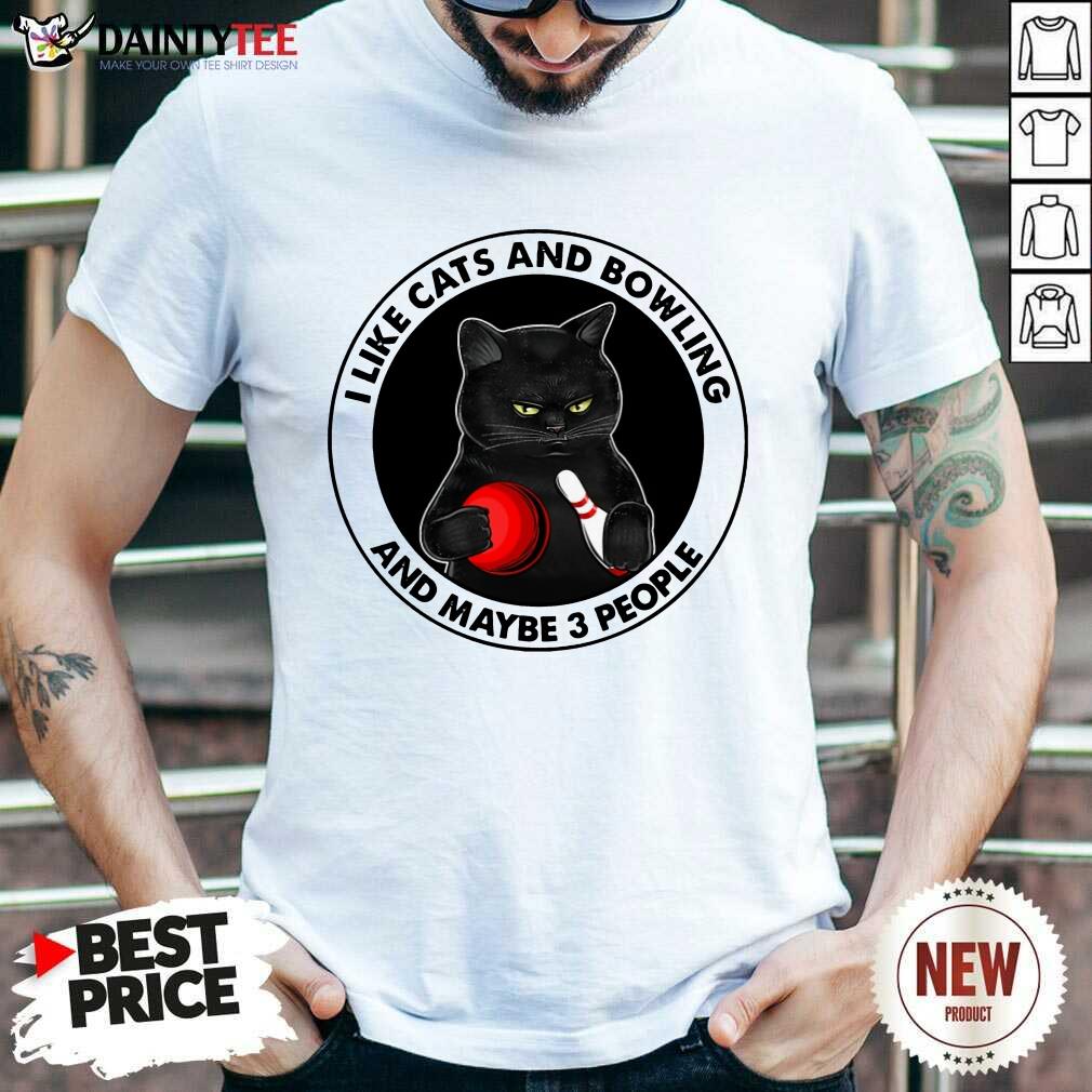 I like Cats And Bowling Shirt