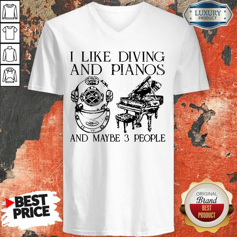 I Like Diving And Pianos And Maybe 3 People Shirt