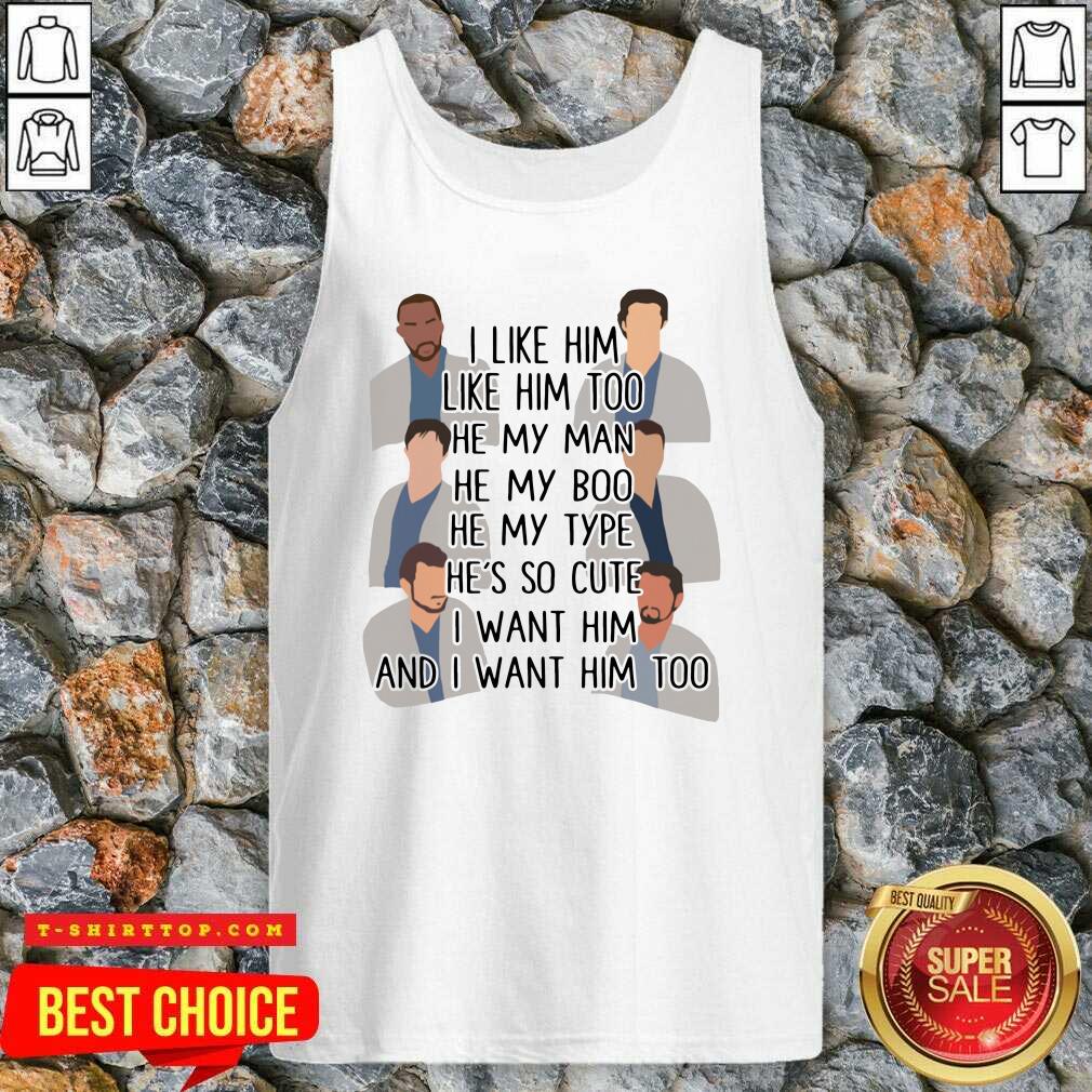 i-like-him-like-him-too-he-my-man-he-my-boo-he-my-type-hes-so-cute-i-want-him-and-i-want-him-too-tank-top.jpg