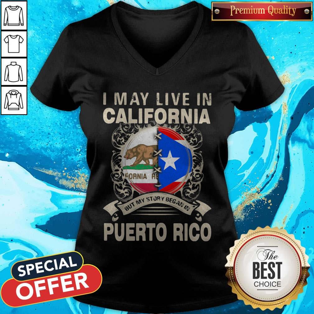 I May Live In California But My Story Began In Puerto Rico Flag Shirt
