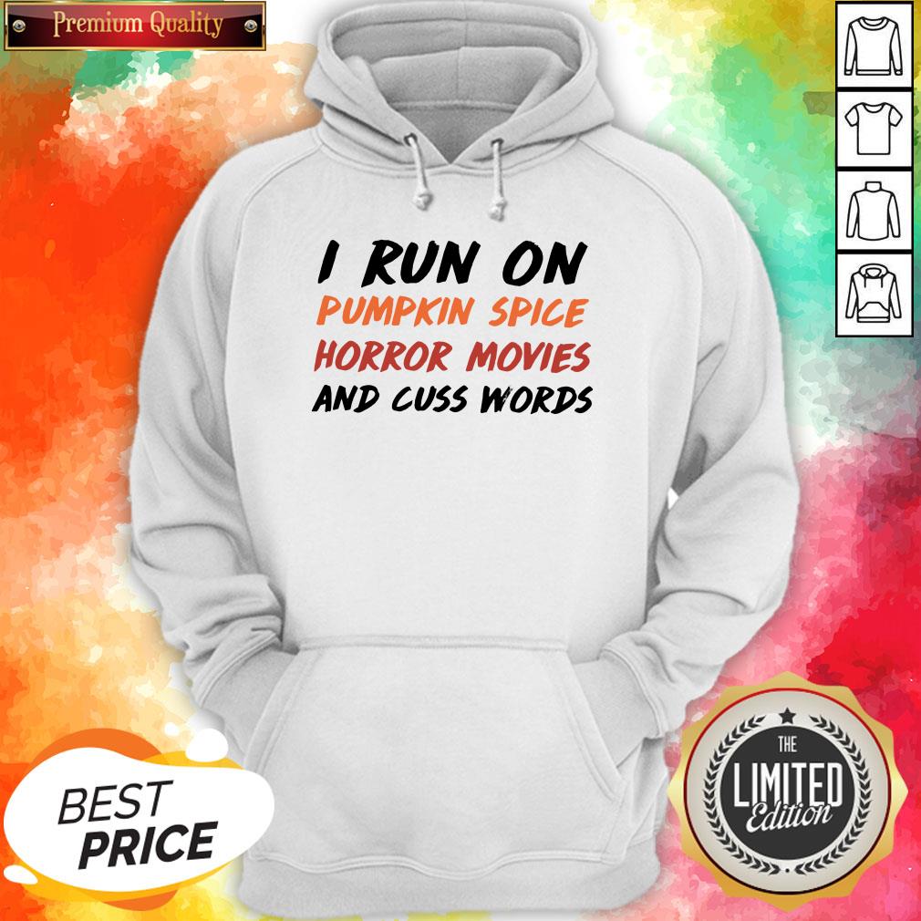 I Run On Pumpkin Spice Horror Movies Cuss Words Classic T-Shirt