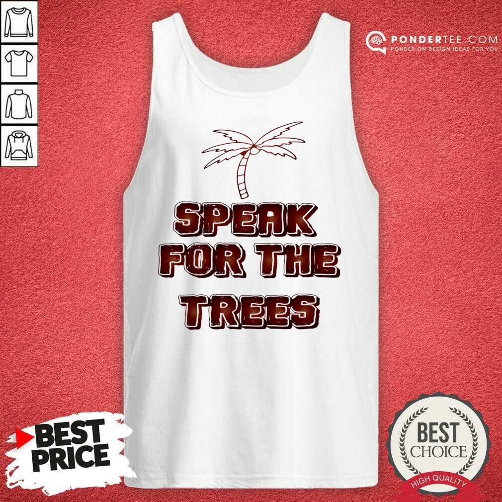 I Speak For The Trees Coconut Shirt