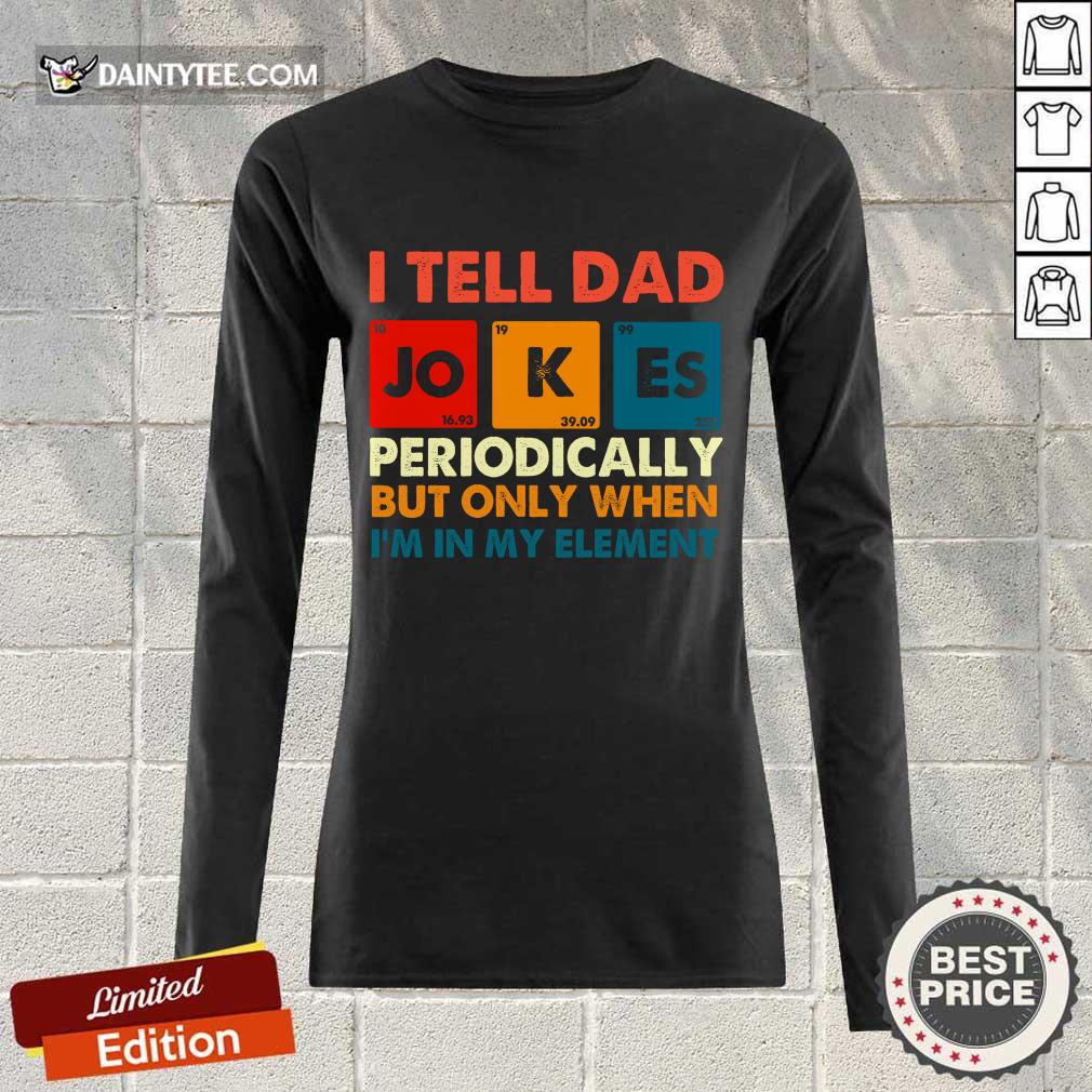 I Tell Dad Jokes Periodically Vintage Shirt