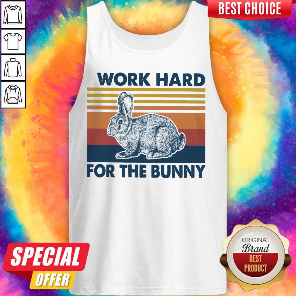 I Work Hard For The Bunny Vintage Shirt