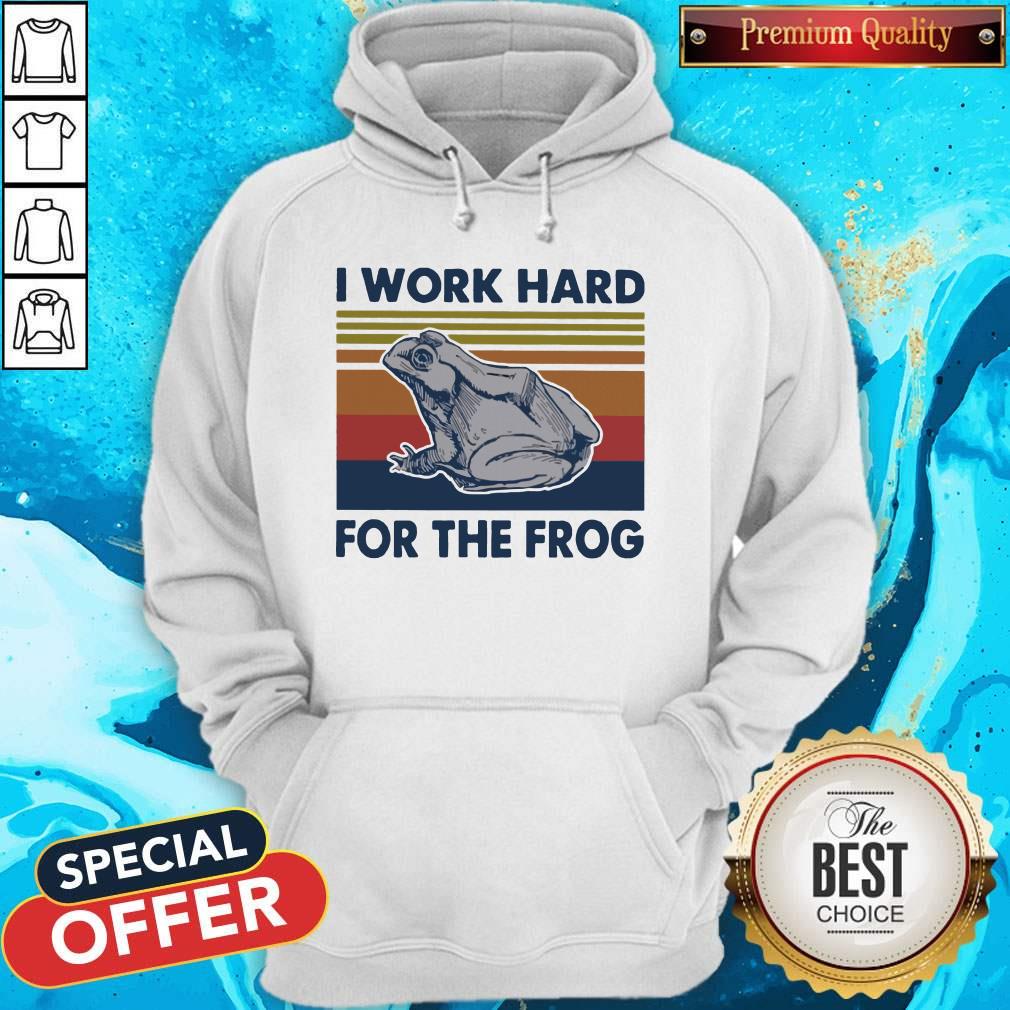 I Work Hard For The Frog Vintage Shirt