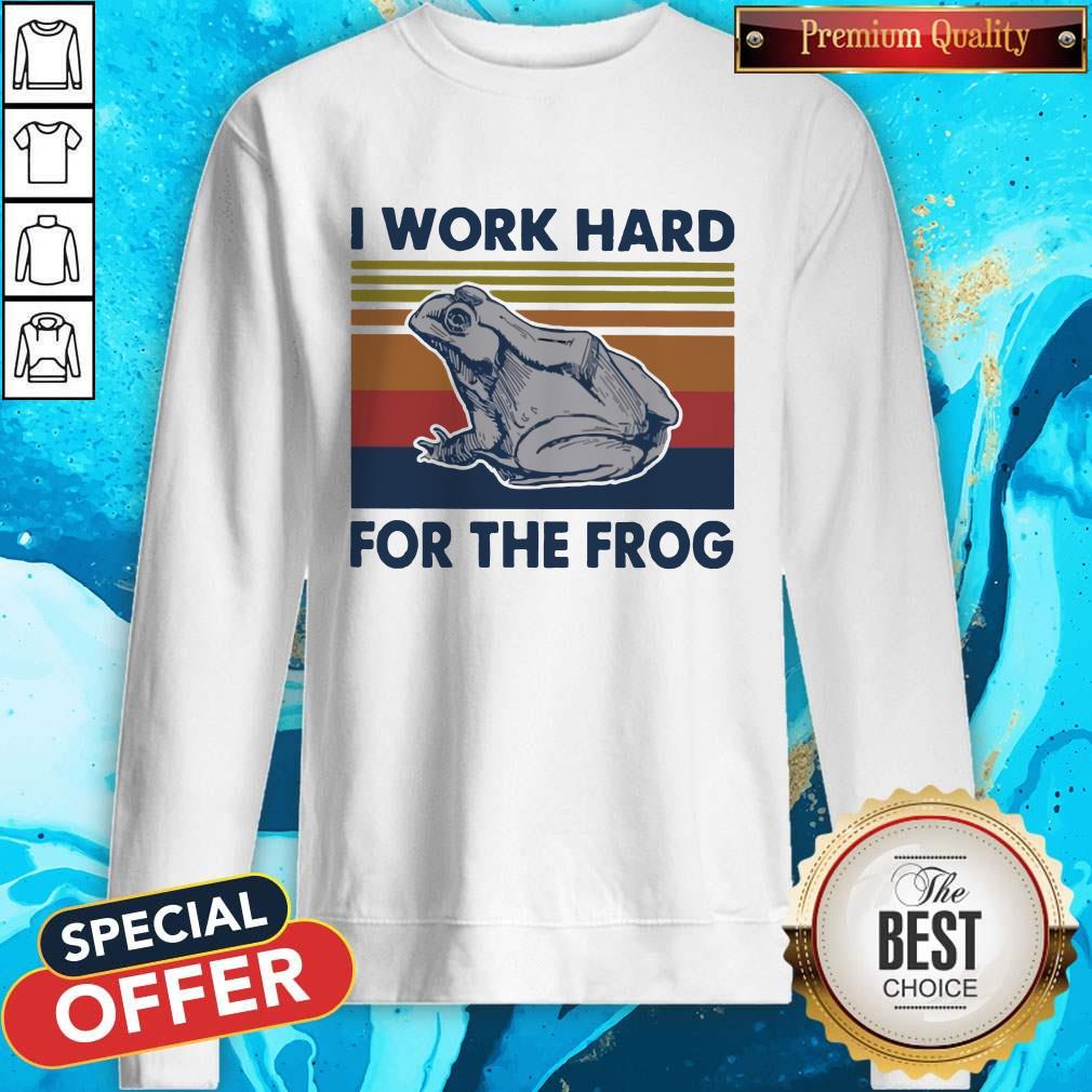 I Work Hard For The Frog Vintage Shirt