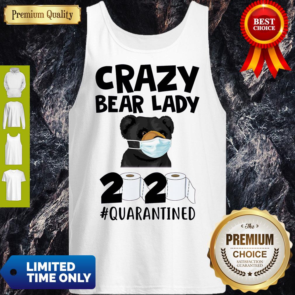 Top Official Crazy Bear Lazy Face Mask 2020 Toilet Paper Quarantined Shirt