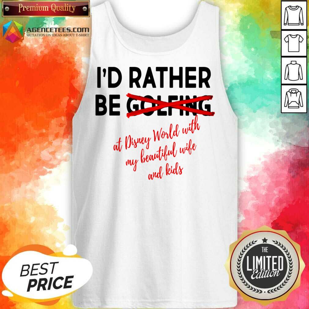 I'd Rather Be Golfing Shirt