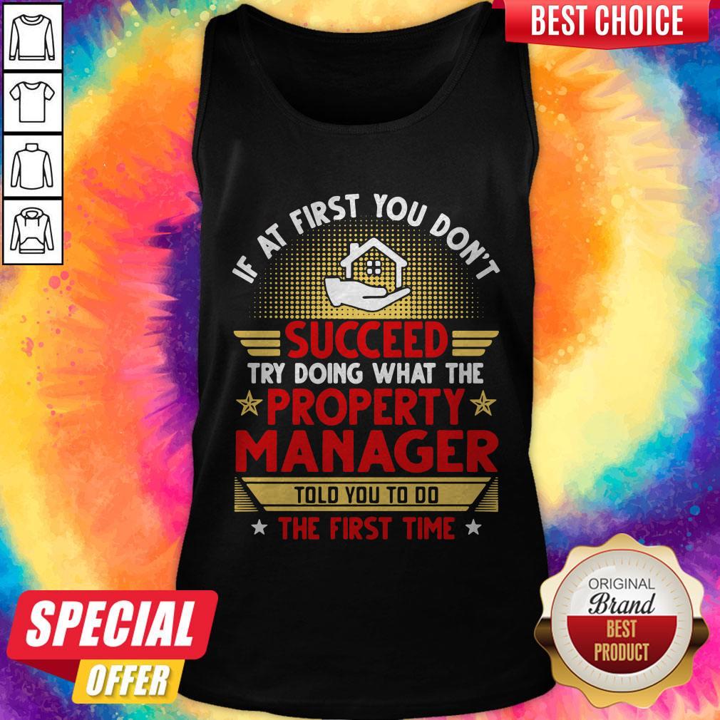 if-at-first-you-dont-succeed-try-doing-what-the-property-manager-totank-top.jpg