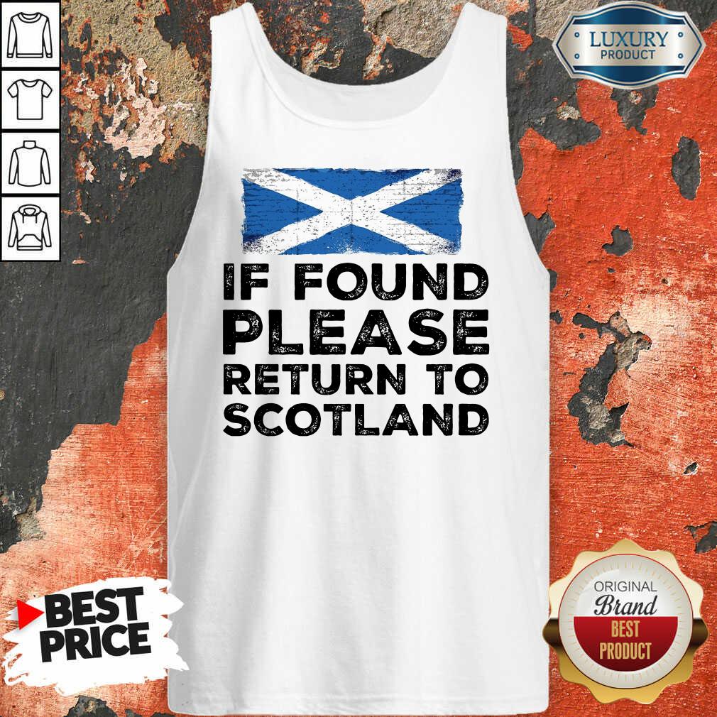 If Found Please Return To Scotland Shirt
