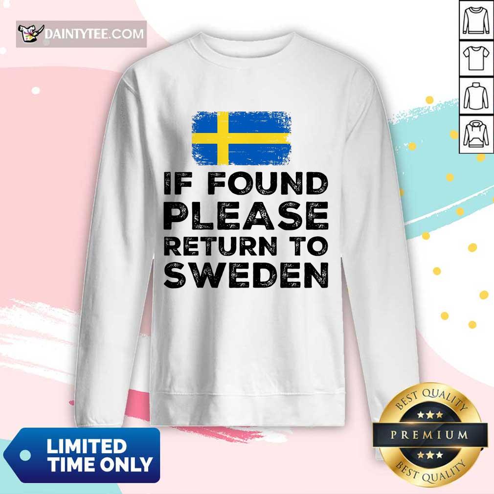 If Found Please Return To Sweden Shirt