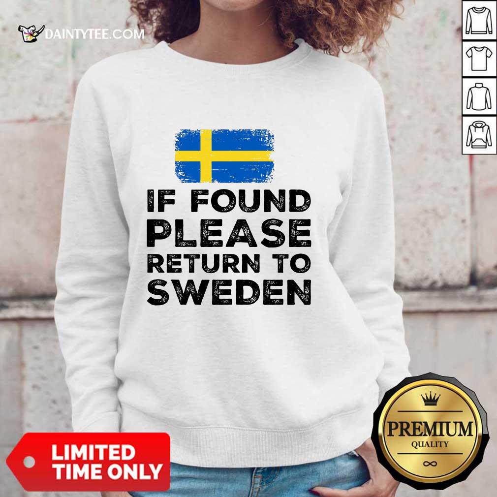 If Found Please Return To Sweden Shirt
