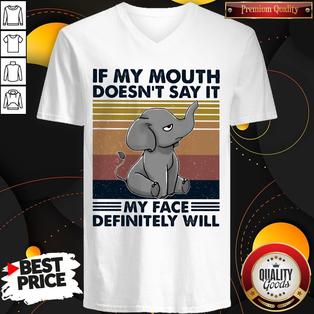 If My Mouth Doesn't Say It My Face Definitely Will Elephant Vintage Retro Shirt