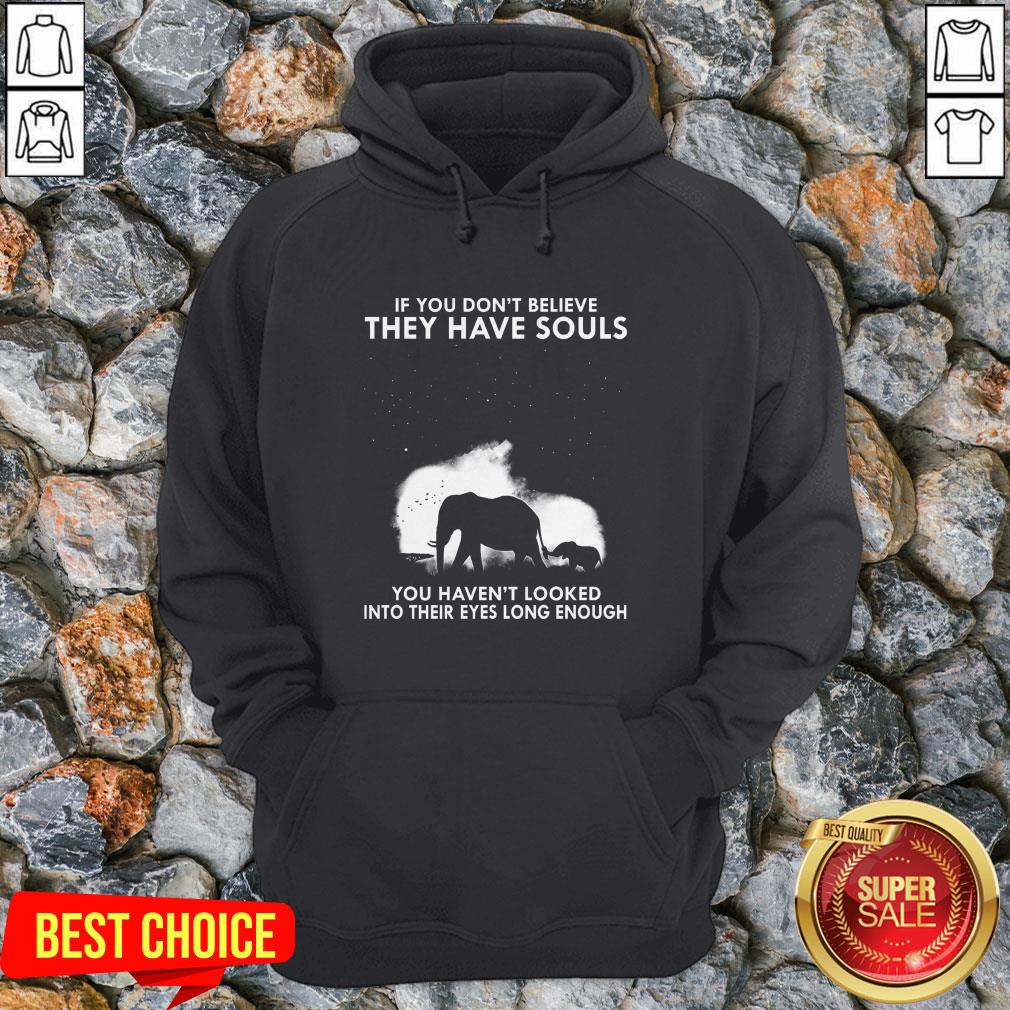 if-you-dont-believe-they-have-souls-you-havent-looked-into-their-eyes-long-enough-hoodie.jpg