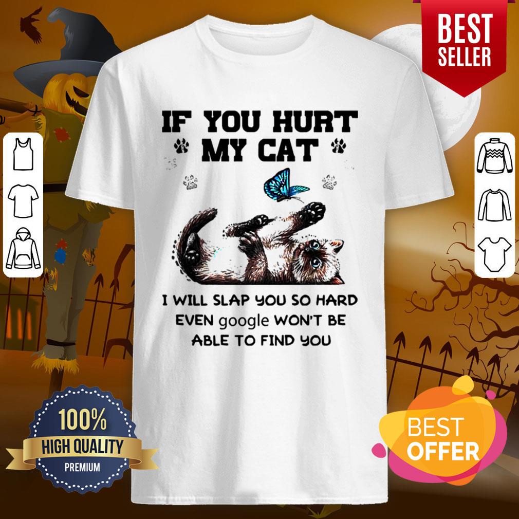 if-you-hurt-my-cat-i-will-slap-you-so-hard-even-google-wont-be-able-to-find-you-halloweenshirt.jpg