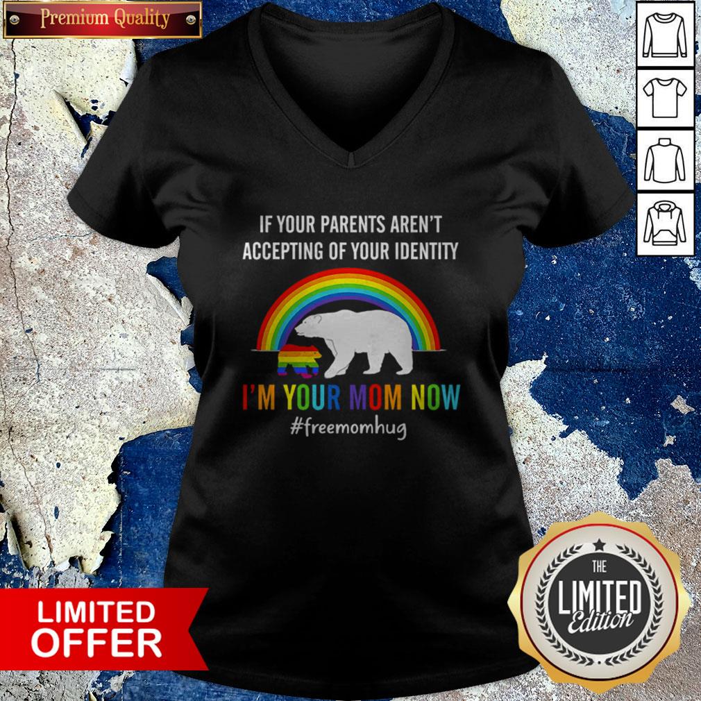 if-your-parents-arent-accepting-of-your-identity-im-your-mom-now-lgbt-v-neck.jpg