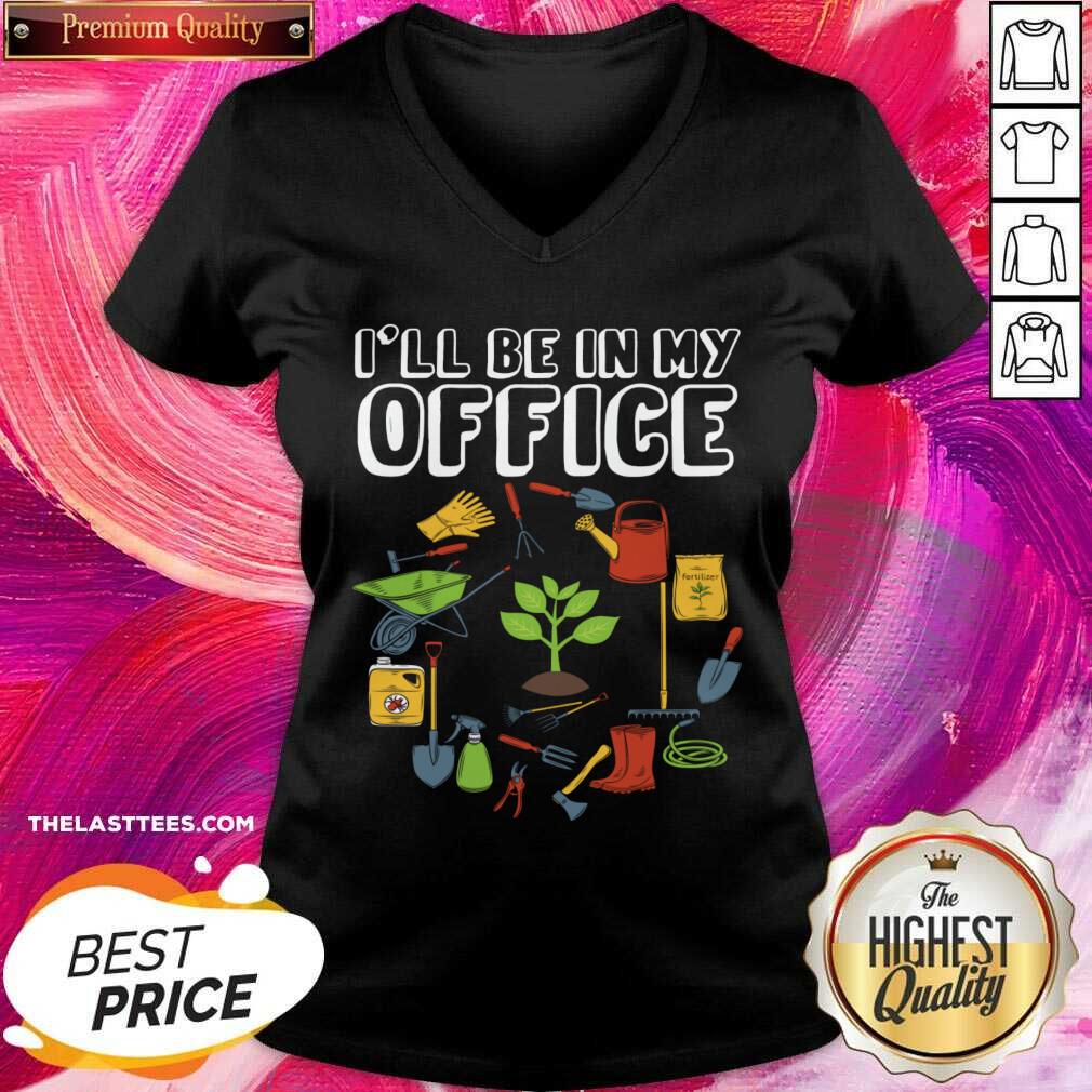 I'll Be In My Office Shirt