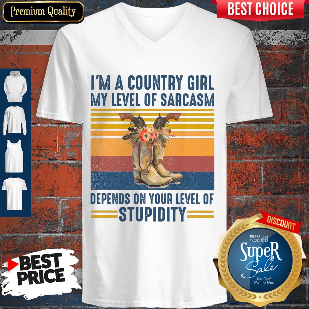 im-a-country-girl-my-level-of-sarcasm-depends-on-your-level-of-stupidity-vintage-v-neck.jpg