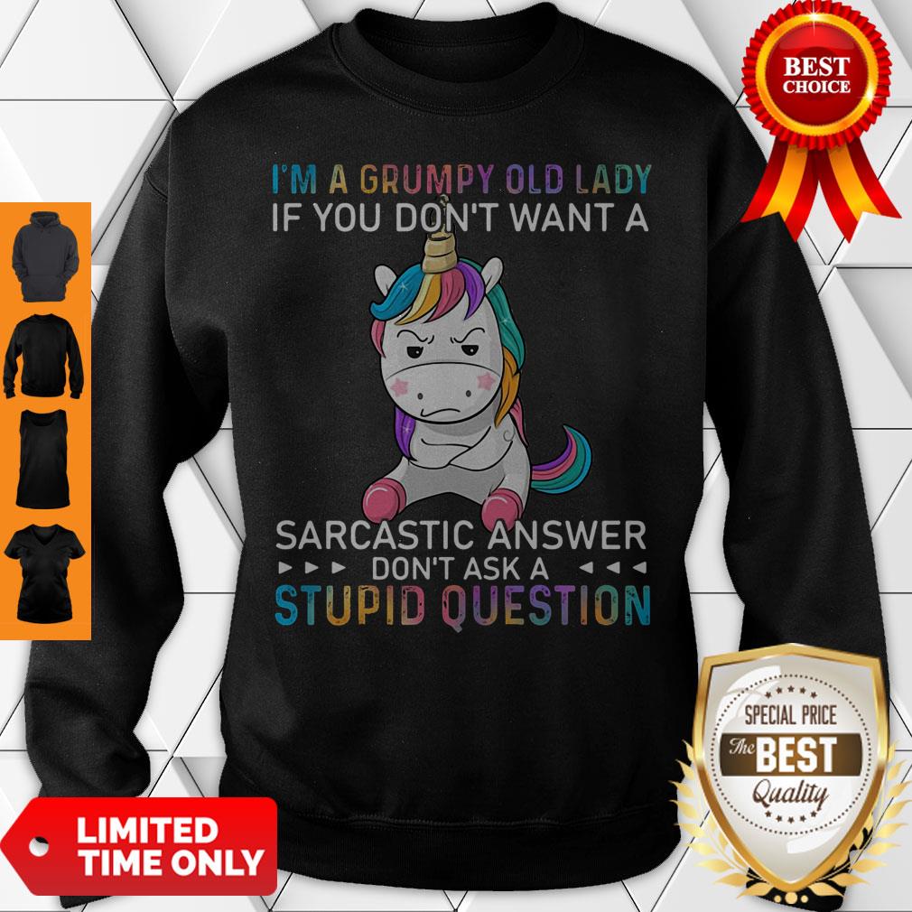 im-a-grumpy-unicorn-lady-if-you-dont-want-a-sarcastic-answer-dont-sweatshirt.jpg