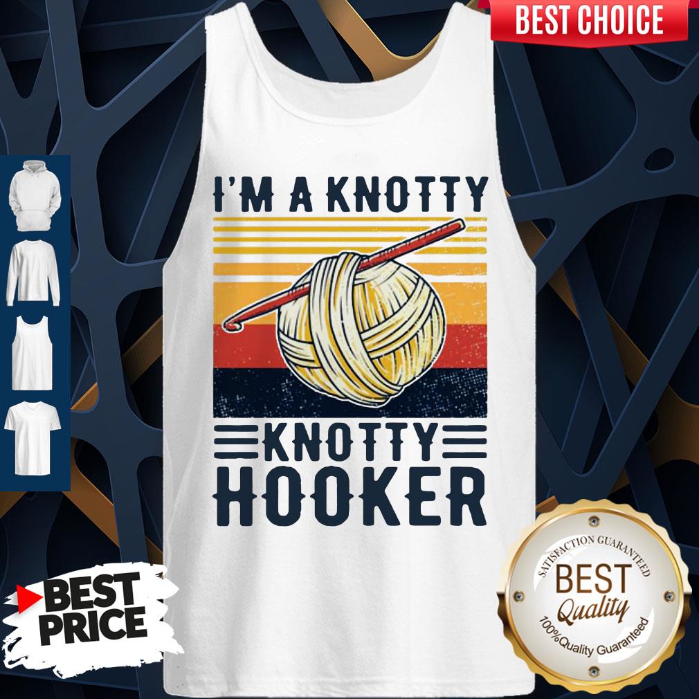 I’m A Knotty Knotty Hooker Vintage Shirt