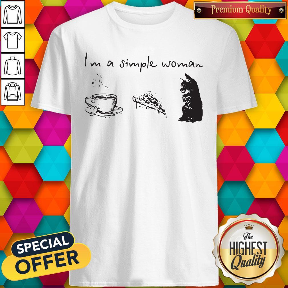 I’m A Simple Woman Coffee Pizza And Cat Shirt