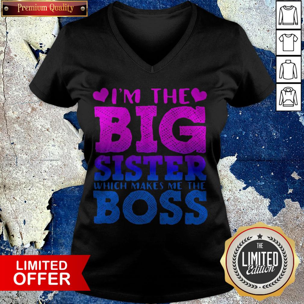 I'm The Big Sister Which Makes Me The Princess Shirt