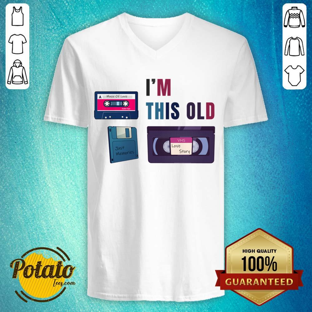 I'm This Old Vhs Live Story Just Memories Shirt