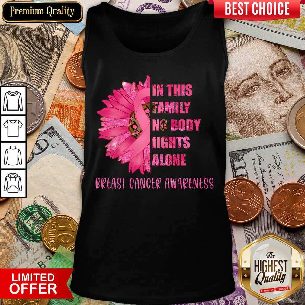 In This Family Nobody Fights Alone Breast Cancer Awareness Shirt