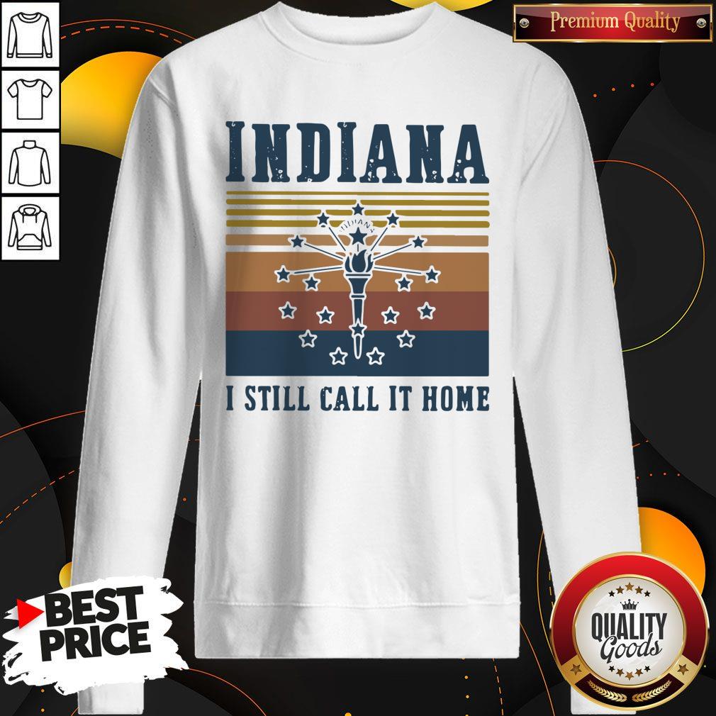 Indiana I Still Call It Home Vintage Retro Shirt
