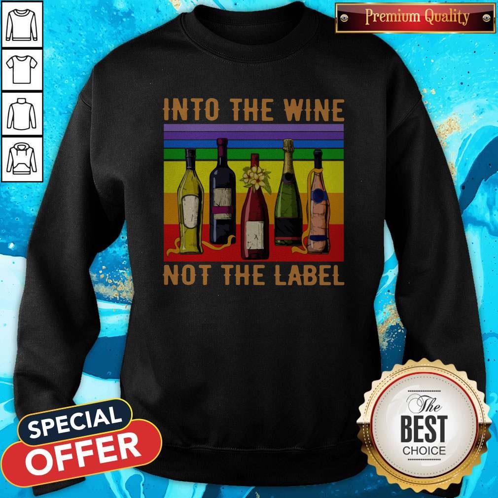 Into The Wine Not The Label Vintage Shirt