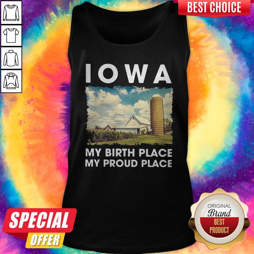 IOWA My Birth Place My Proud Place Shirt