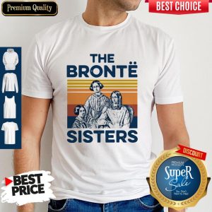 Awesome Book The Bronte Sister Vintage Shirt