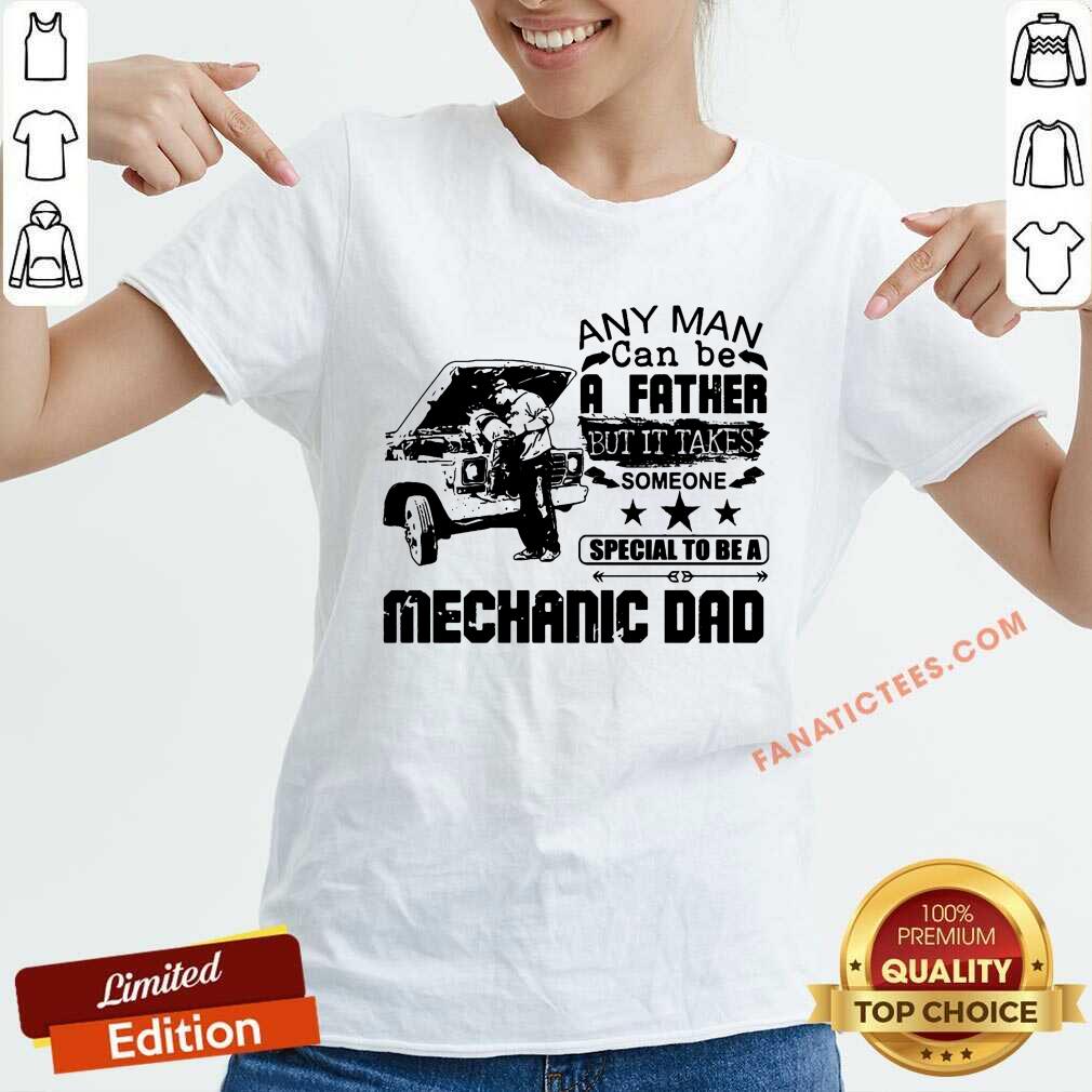 It Takes Someone Special To Be A Mechanic Dad Shirt