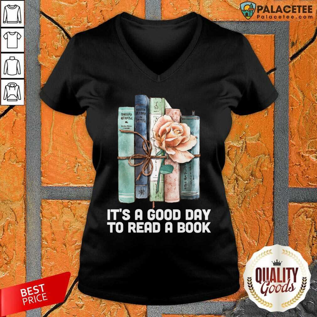 It's A Good Day To Read A Book Shirt