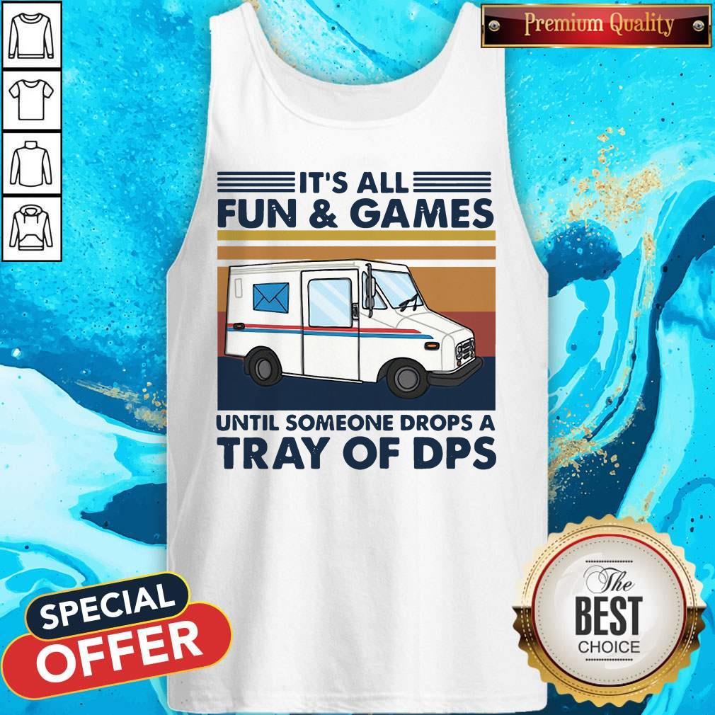 It’s All Fun And Games Until Someone Drops A Tray Of Dps Vintage Shirt
