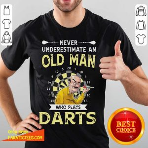 Original Never Underestimate An Old Man Who Plays Darts Shirt
