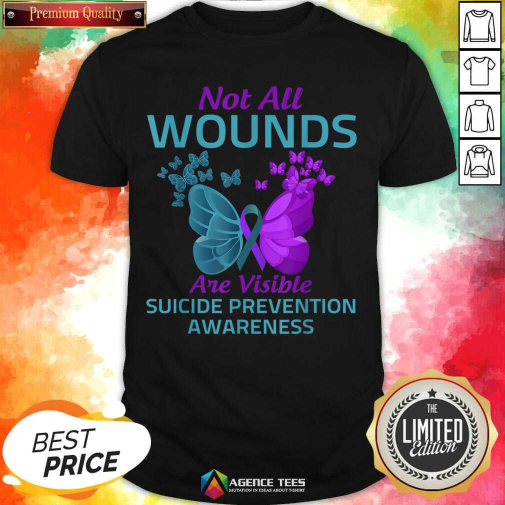 Not All Wounds Are Visible Suicide 7 Awareness Shirt