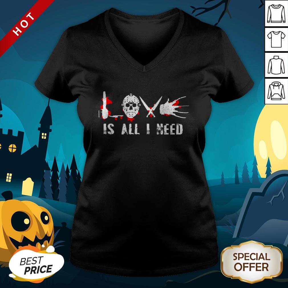 Jason Voorhees Is All I Need Premium Top Official Nice Perfect Shirt