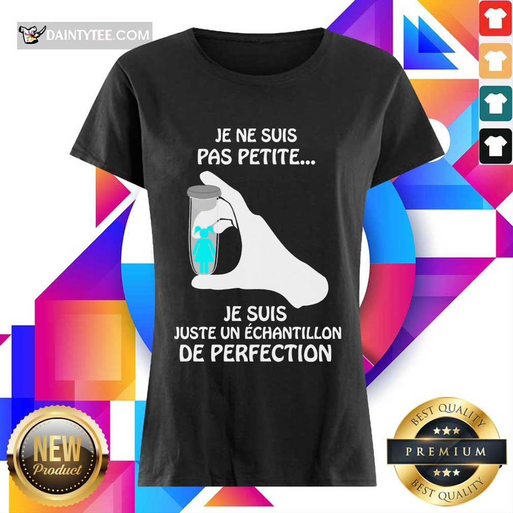 Je Ne Suis Pas Petite De Perfection Shirt