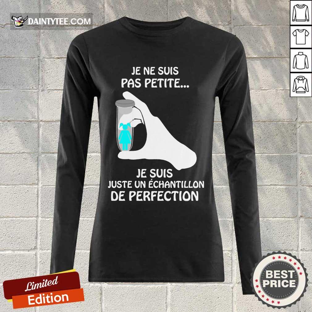 Je Ne Suis Pas Petite De Perfection Shirt
