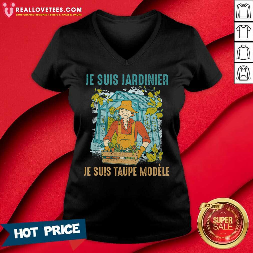 Je Suis Jardinier Je Suis Taupe Modele Shirt
