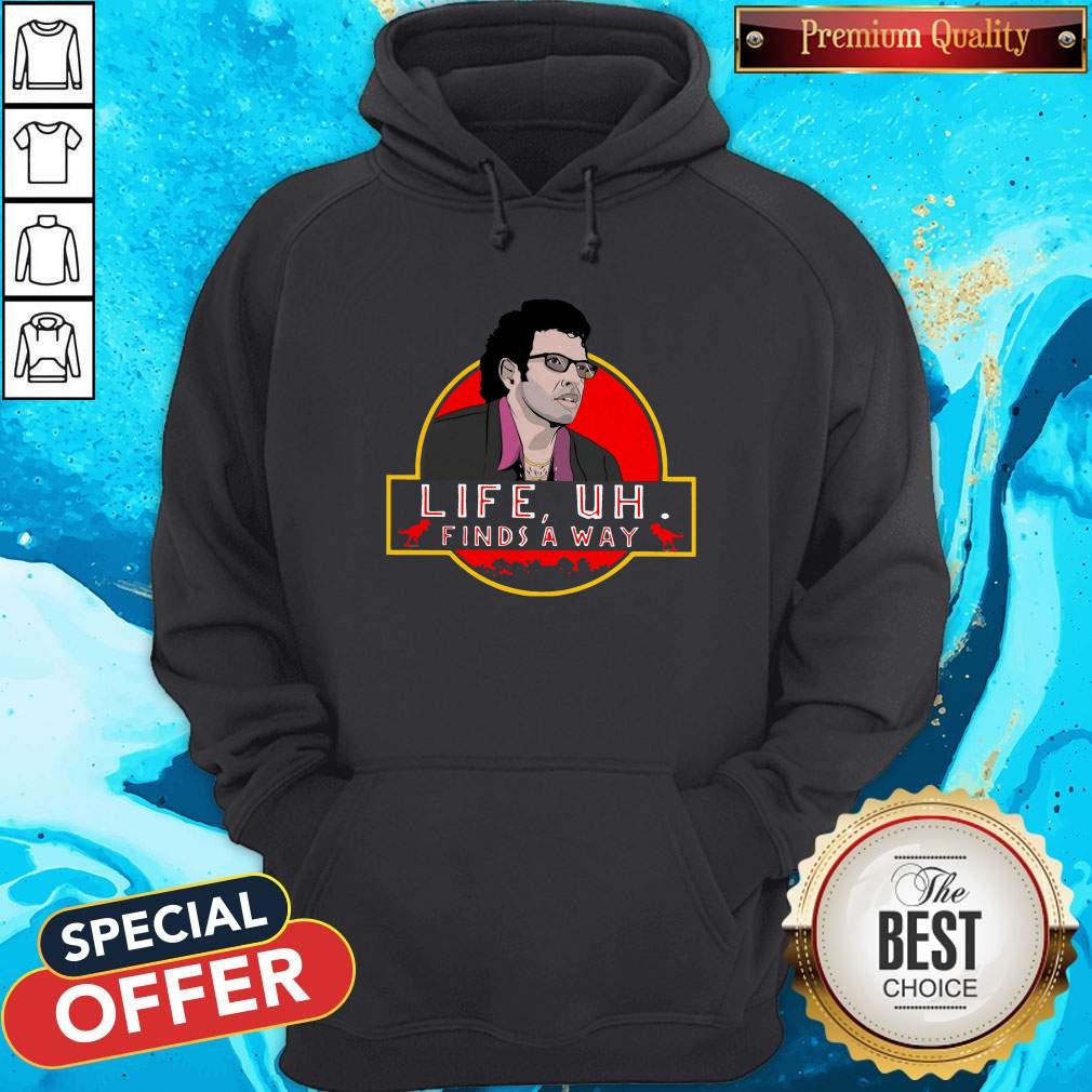 Jeff Goldblum Life Uh Finds A Way Shirt