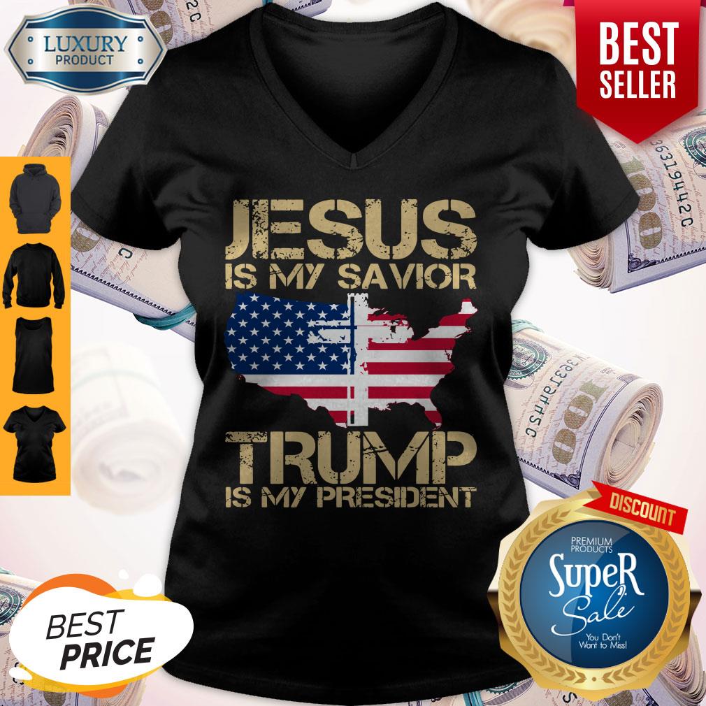 Jesus Is My Savior Trump Is My President Shirt